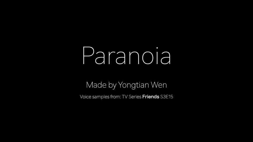 Paranoia: Editing Course Exercise 妄想症