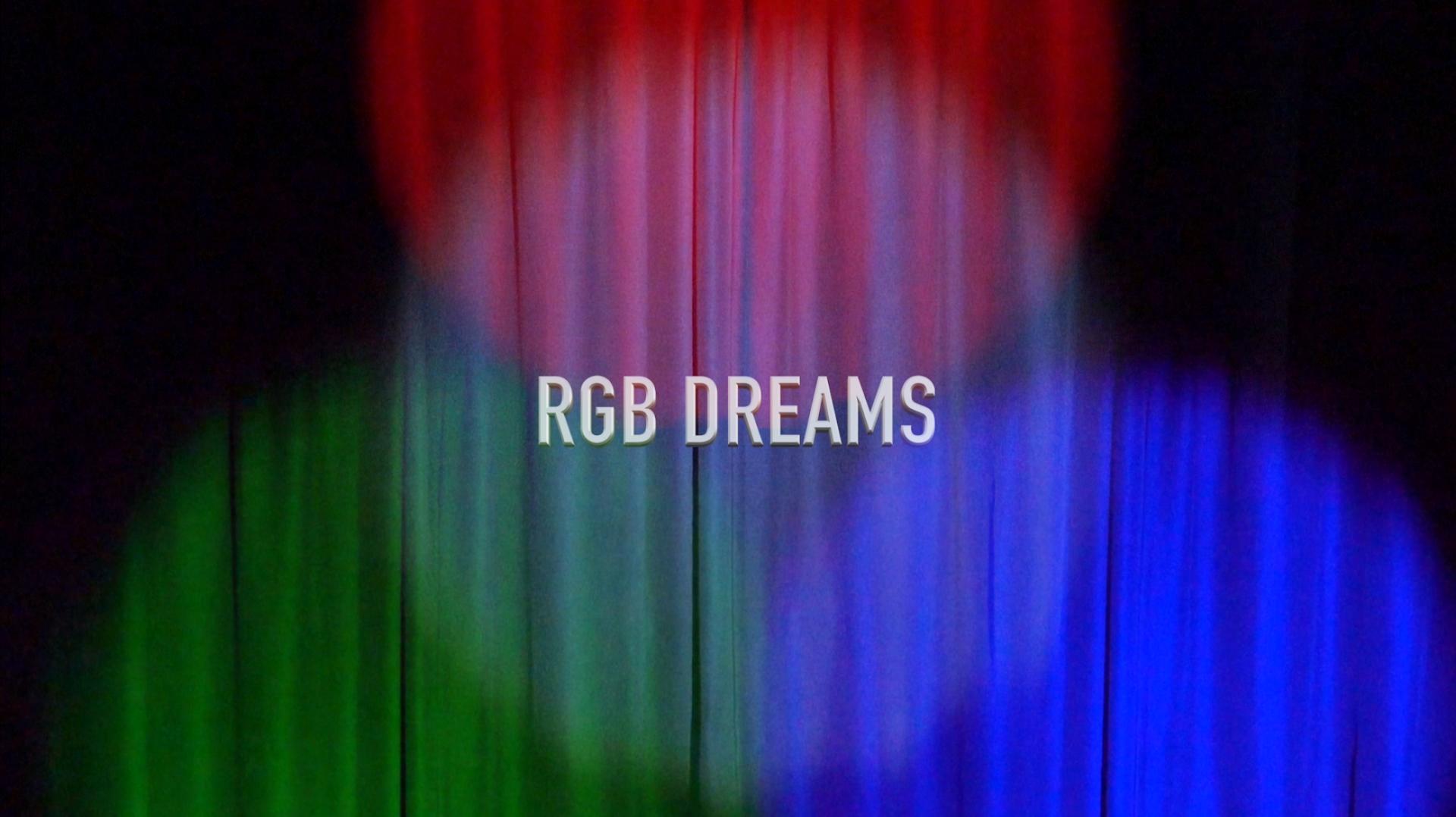 RGB DREAMS