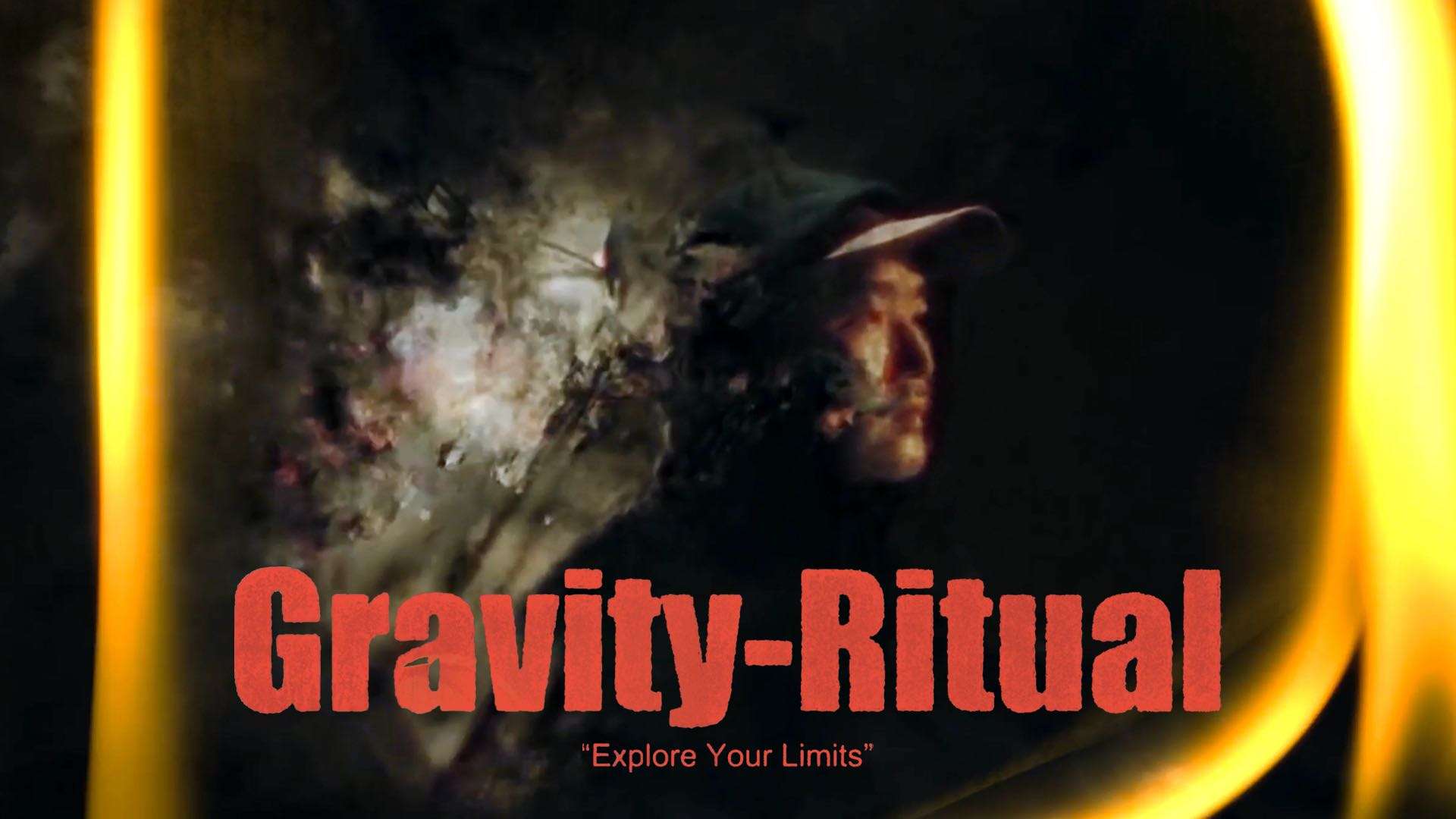 「Gravity-Ritual｜Explore your Limits」