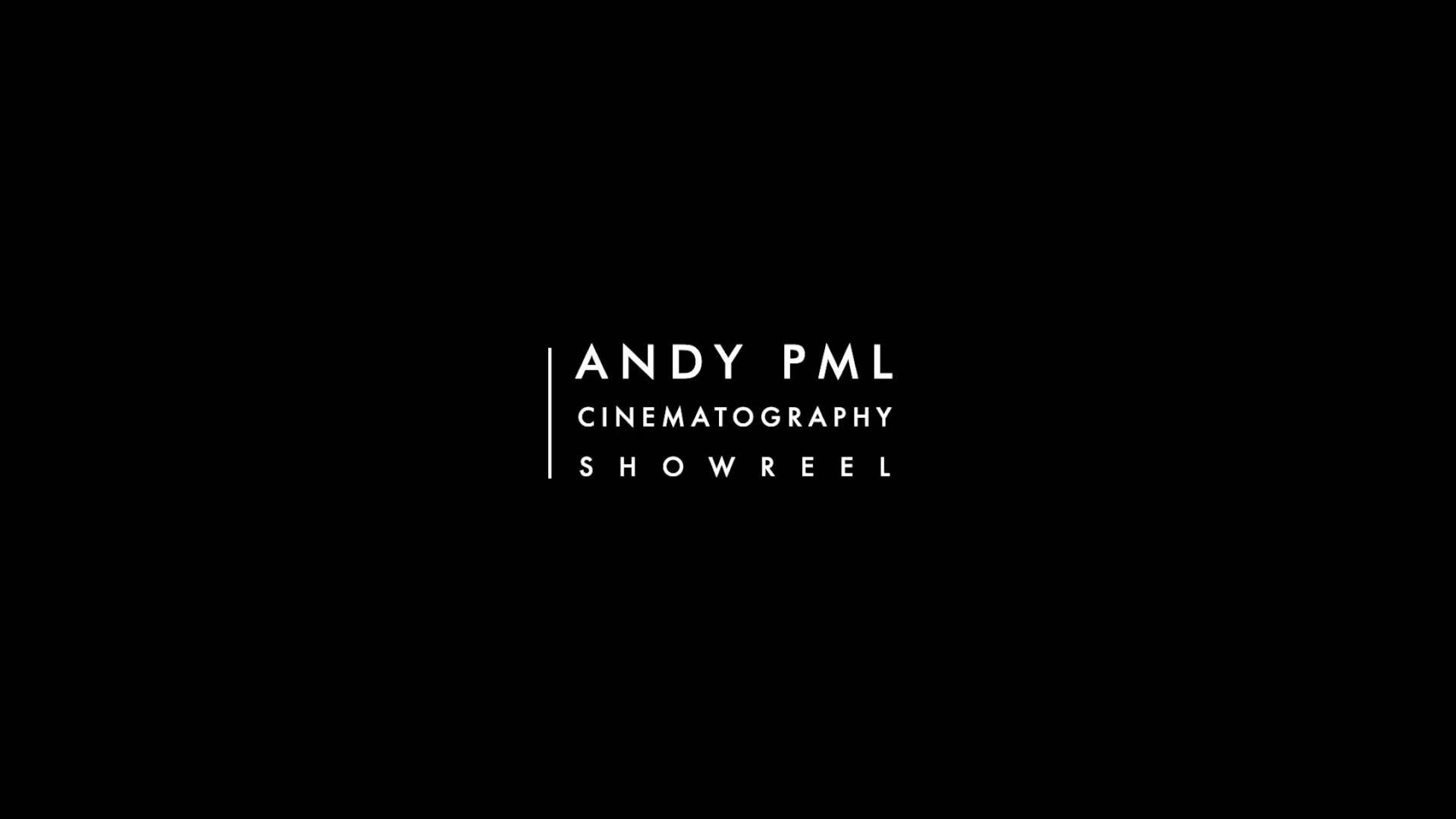Andy.PML ｜ Cinematography Showreel 2023