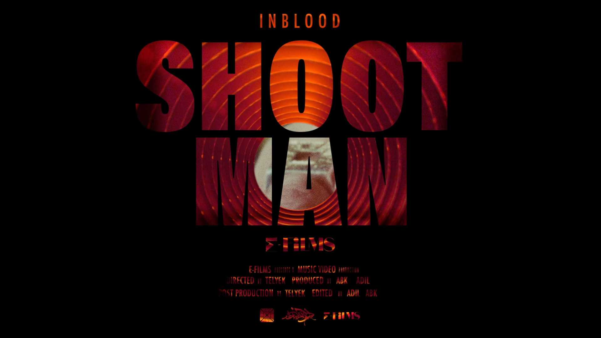 ShootMan—Inblood说唱MV
