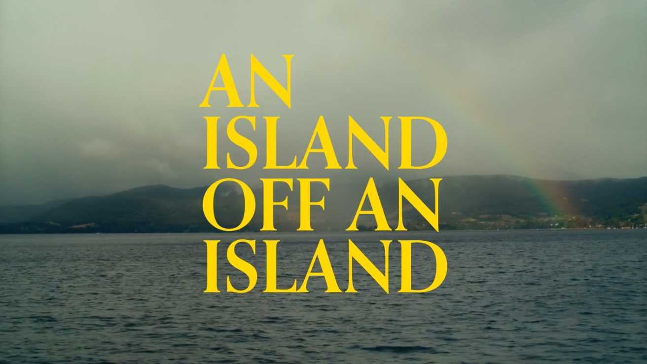 胶片质感走心情绪大片《An Island Off An Island》