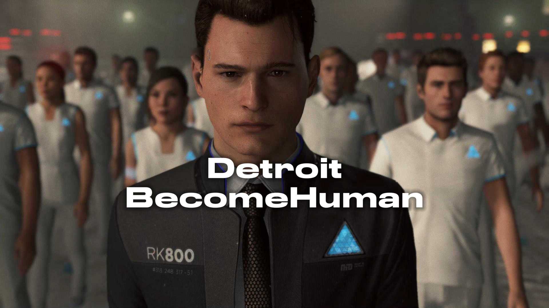 Detroit:BecomeHuman