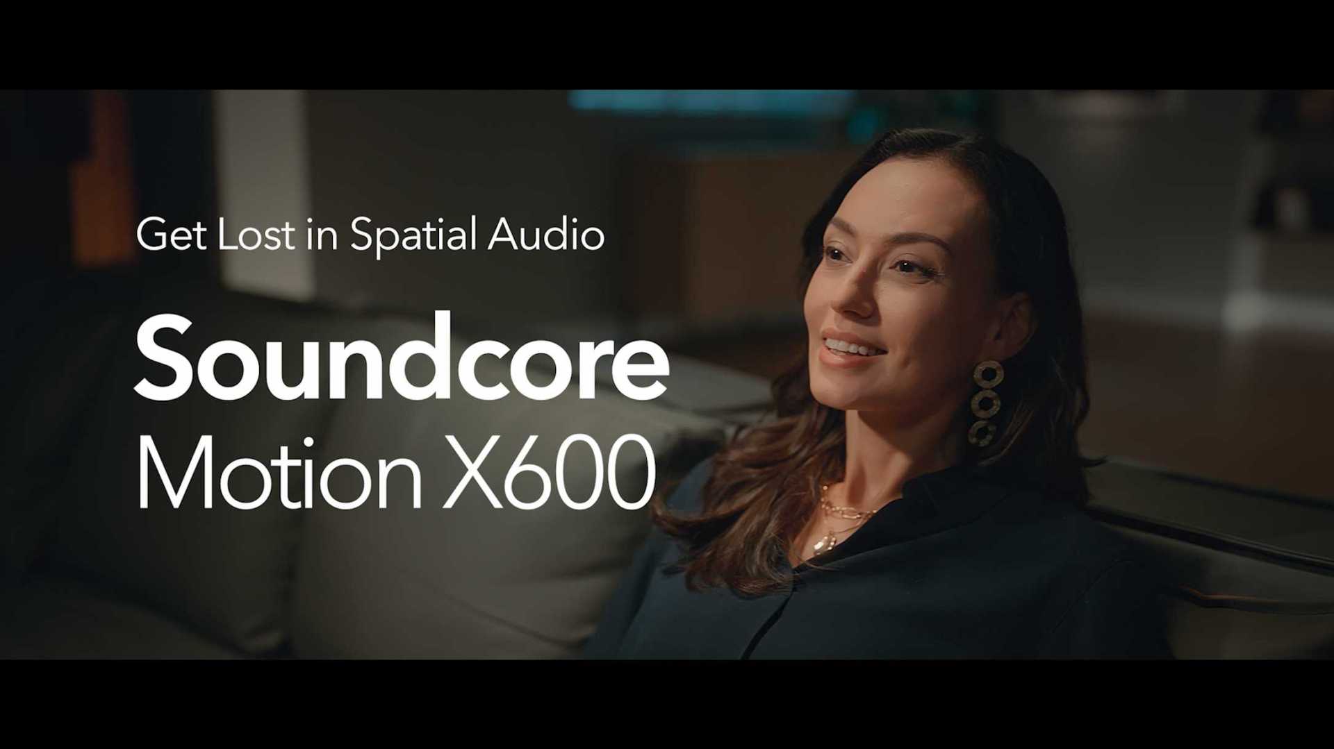 《空间音频的治愈时刻》 | 声阔 Soundcore X600音箱