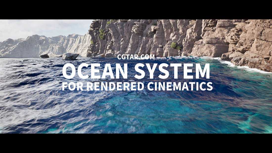 虚幻5 UE5 V2.0电影级渲染海洋水系统Ocean System for R