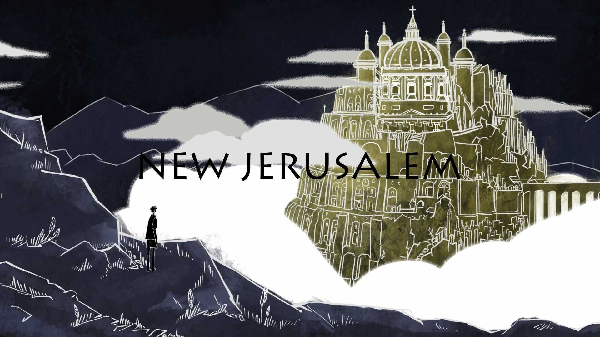 【独立动画】New Jerusalem