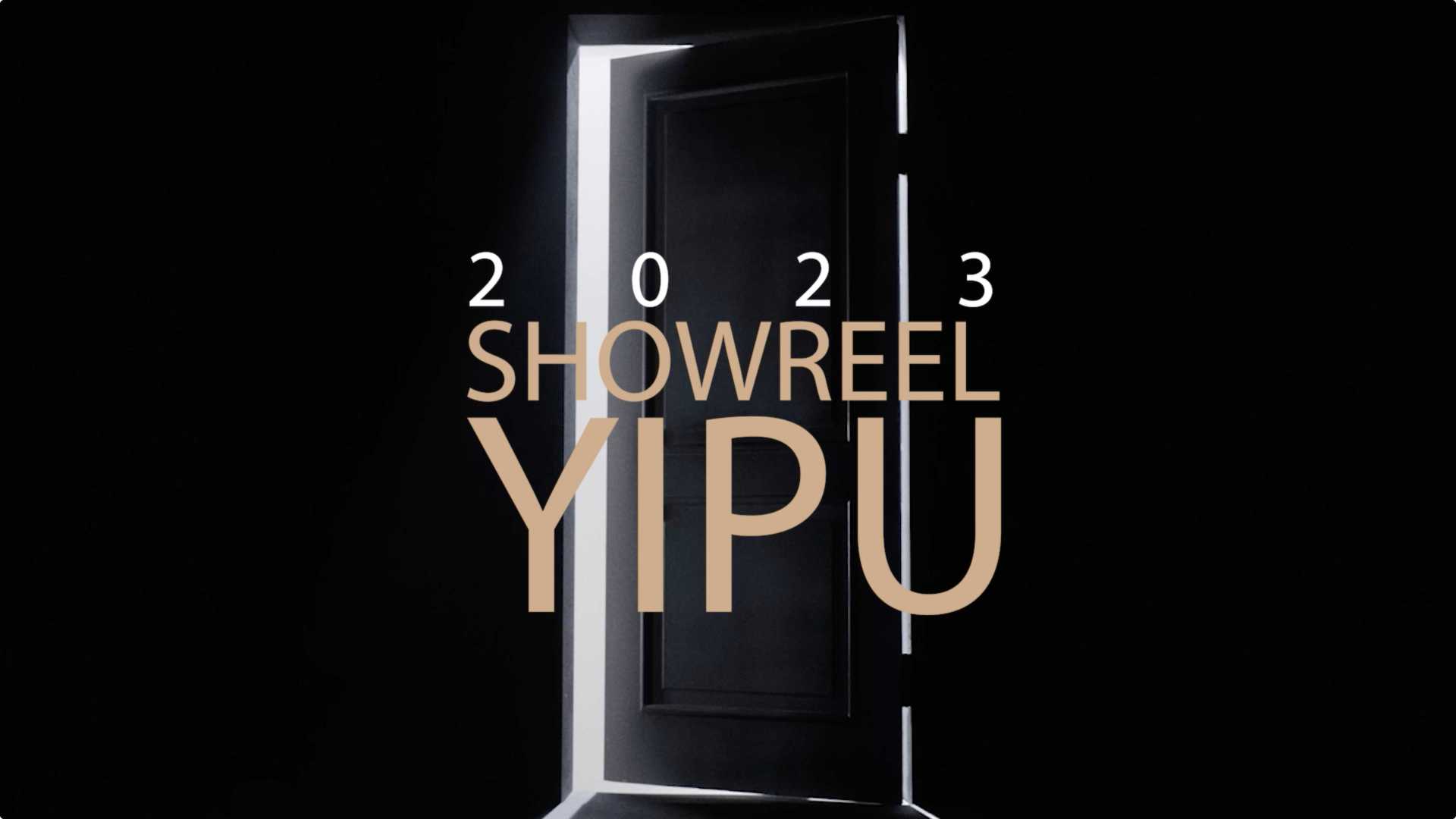 2023 YIPU showreel