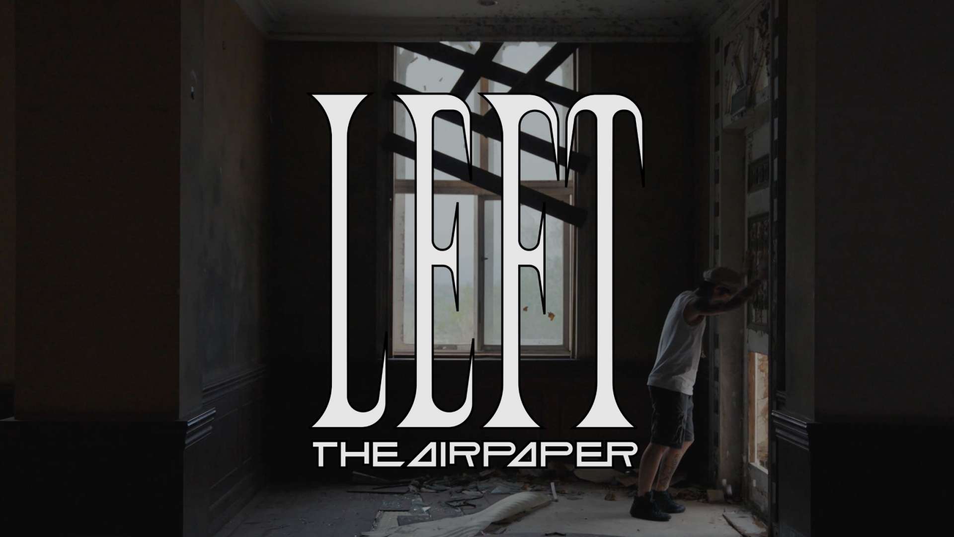 空气纸乐队MV《LEFT》