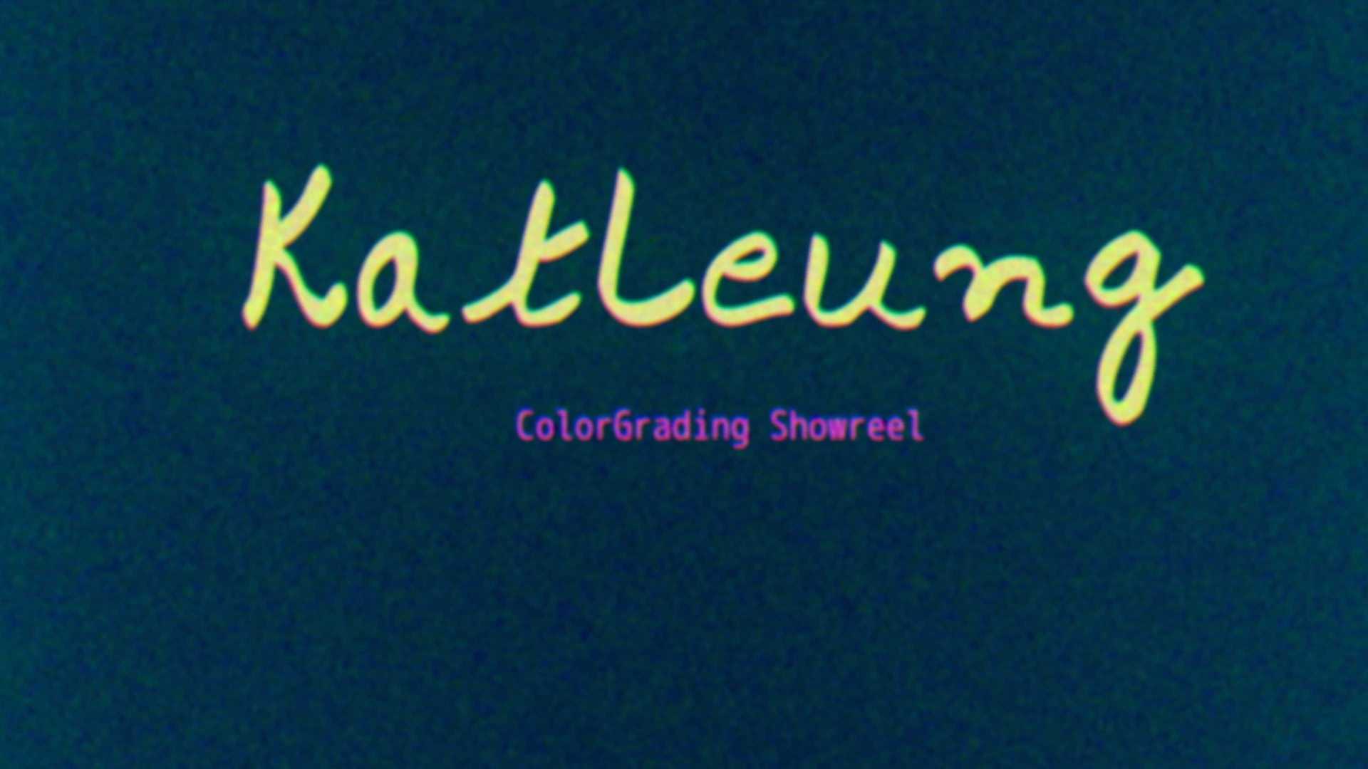 KatLeung Color  Grading Showreel
