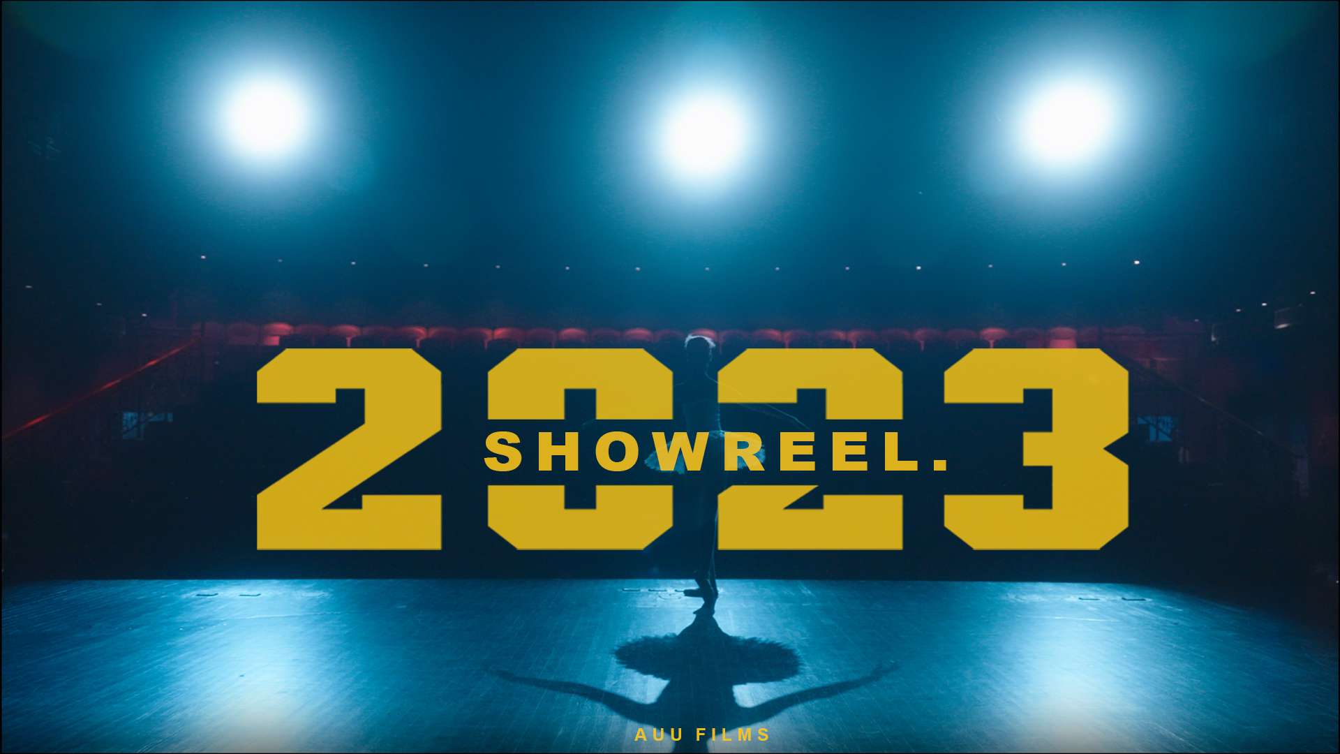 AUU Films 2023 SHOWREEL
