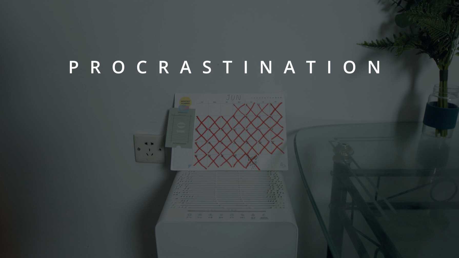 04 拖延症 Procrastination