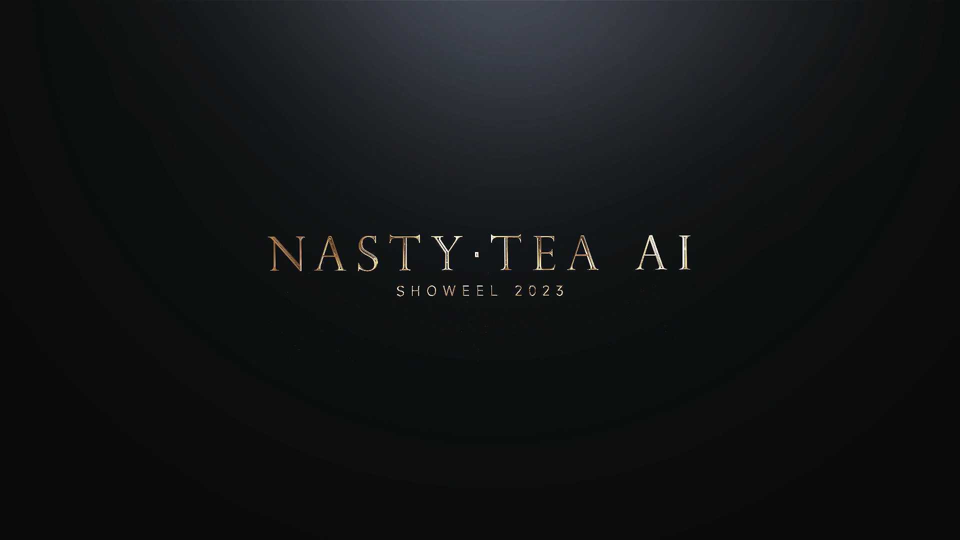 nasty·tea AI 2023年 Showreel