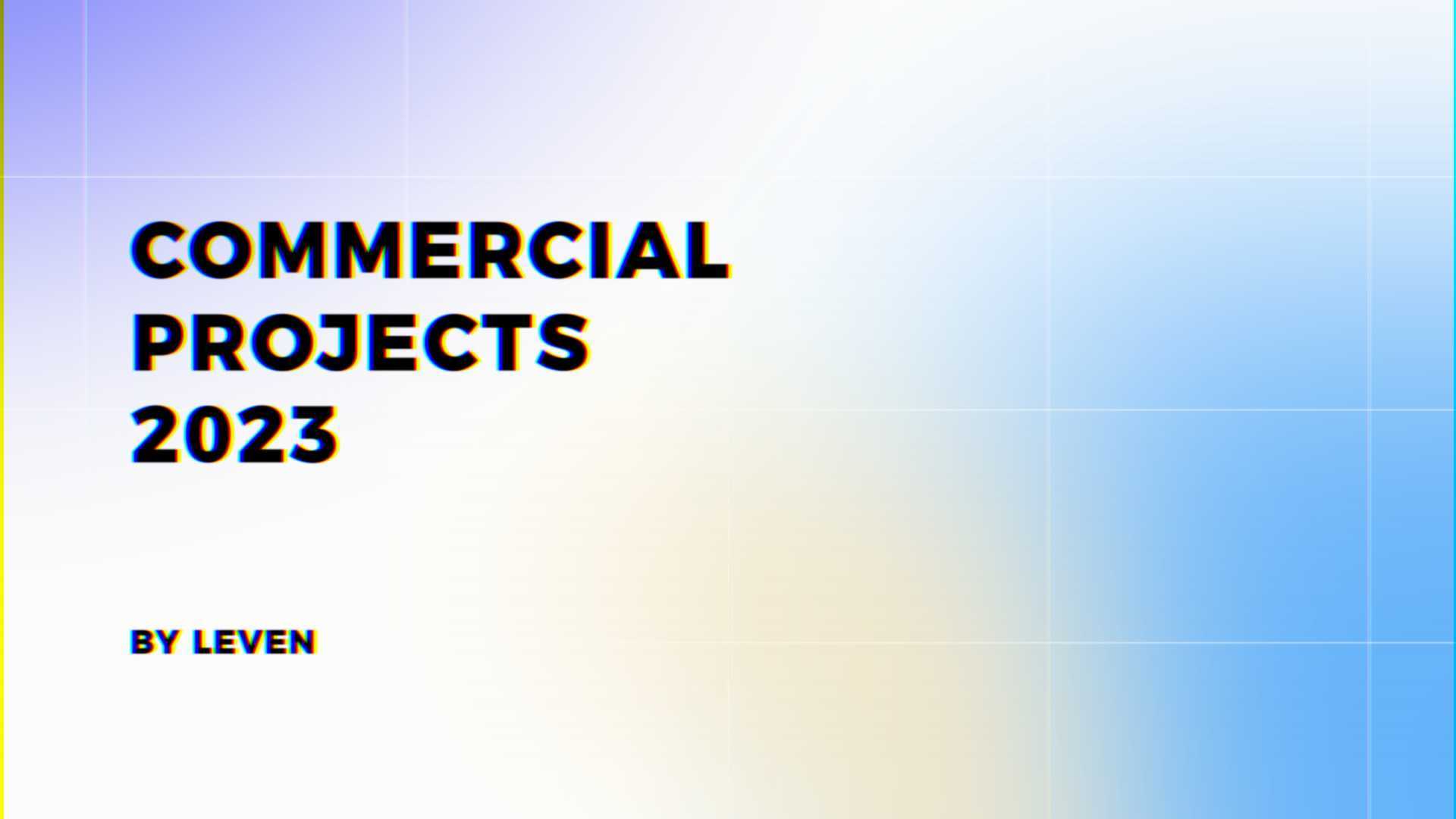 Commercial Projects showreel 2023