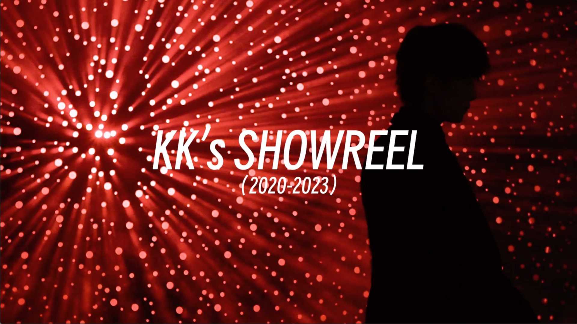 KK’s SHOWREEL