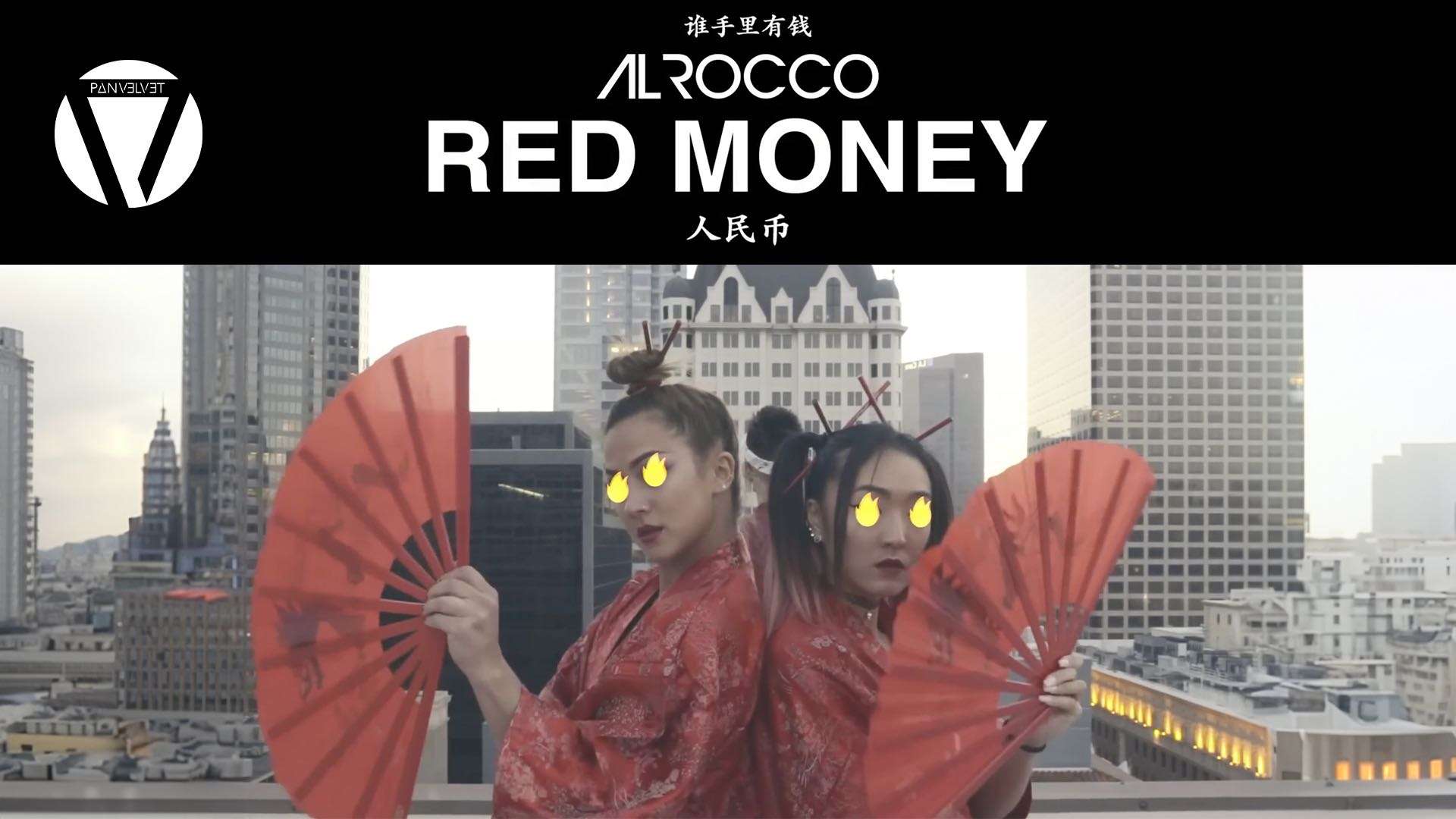 Al Rocco - Red Money 人民币 2017  MV