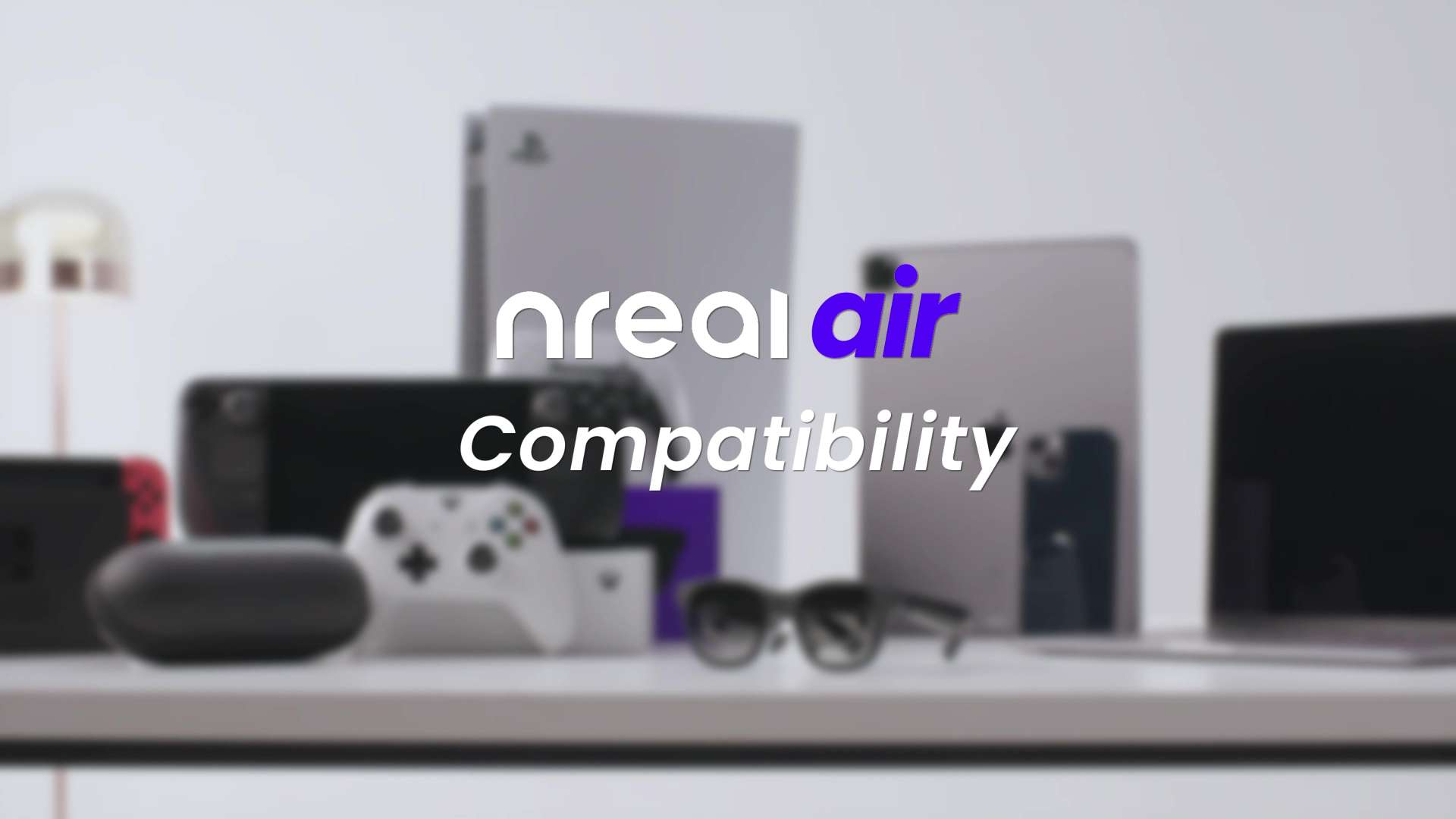 NREAL AIR 用户指南 兼容性视频