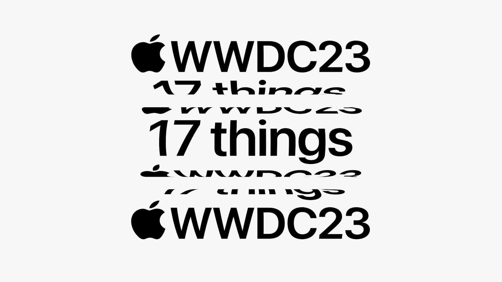 WWDC23- 17 big & little things - Apple